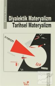 Diyalektik Materyalizm Tarihsel Materyalizm