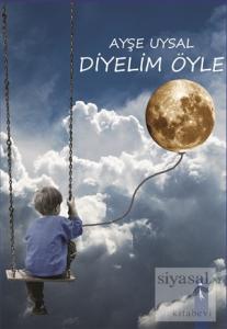 Diyelim Öyle
