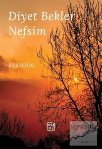 Diyet Bekler Nefsim
