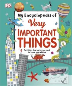 DK - My Encylopedia of Very Important Things (Ciltli)