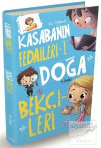 Doğa Bekçileri - Kasabanın Fedaileri 1