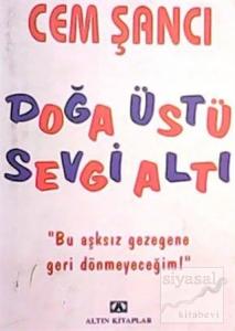 Doğa Üstü Sevgi Altı
