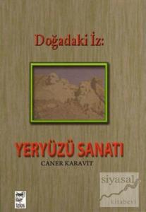 Doğadaki İz: Yeryüzü Sanatı