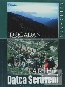 Doğadan Tarihe Datça Serüveni