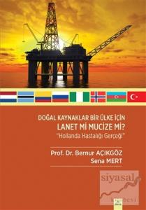 Doğal Kaynaklar Bir Ülke İçin Lanet Mi Mucize Mi?