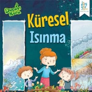 Doğayı Koru : Küresel Isınma