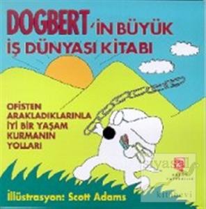 Dogbert'in Büyük İş Dünyası Kitabı
