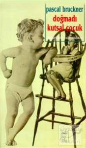 Doğmadı Kutsal Çocuk