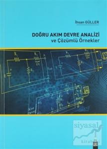 Doğru Akım Devre Analizi ve Çözümlü Örnekler