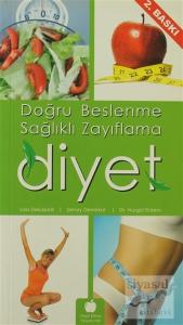Doğru Beslenme ve Sağlıklı Zayıflama Diyet