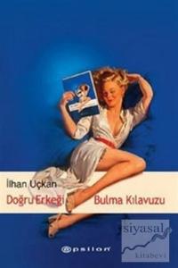 Doğru Erkeği Bulma Kılavuzu