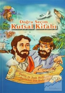 Doğru Seçim Kutsal Kitabı