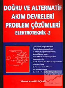 Doğru ve Alternatif Akım Devreleri Problem Çözümleri Elektroteknik 2