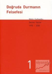 Doğruda Durmanın Felsefesi Seçme Yazılar 1970-2000 (3 Kitap Takım)