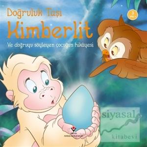 Doğruluk Taşı Kimberlit ve Doğruyu Söyleyen Çocuğun Hikayesi