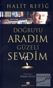 Doğruyu Aradım Güzeli Sevdim