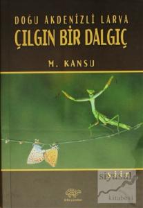 Doğu Akdenizli Larva Çılgın Bir Dalgıç