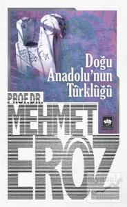 Doğu Anadolu'nun Türklüğü