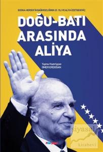 Doğu-Batı Arasında Aliya