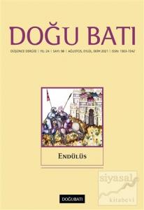 Doğu Batı Düşünce Dergisi Yıl: 24 Sayı: 98 Endülüs