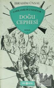 Doğu Cephesi - Sarıkamış Buz Kesiyor