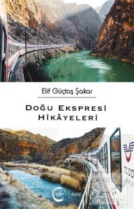 Doğu Ekspresi Hikayeleri