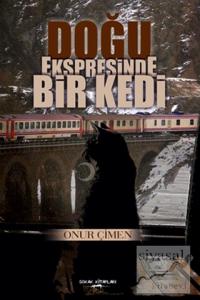 Doğu Ekspresinde Bir Kedi