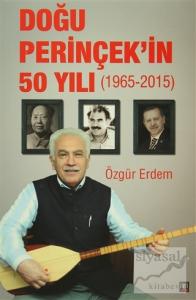 Doğu Perinçek'in 50 Yılı 1965 - 2015