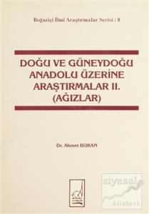 Doğu ve Güneydoğu Anadolu Üzerine Araştırmalar 2. (Ağızlar)