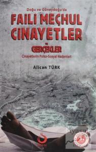 Doğu ve Güneydoğu'da Faili Meçhul Cinayetler ve Gerçekler