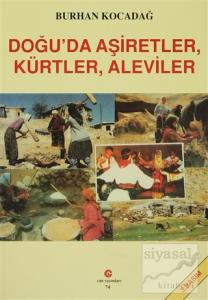 Doğu'da Aşiretler, Kürtler, Aleviler