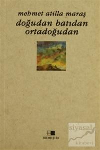 Doğudan Batıdan Ortadoğudan