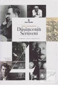 Doğu'dan Batı'ya Düşüncenin Serüveni Cilt: 4 (Ciltli)