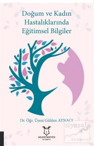 Doğum ve Kadın Hastalıklarında Eğitimsel Bilgiler