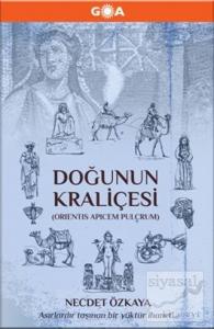 Doğunun Kraliçesi (Ciltli)