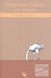 Doğunun Talanı ve İnkarı