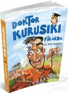 Doktor Kurusıkı Firarda