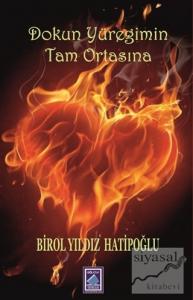 Dokun Yüreğimin Tam Ortasına