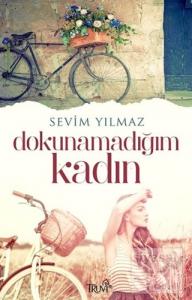 Dokunamadığım Kadın