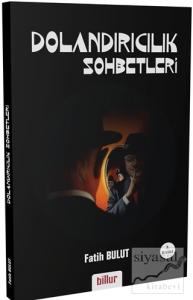 Dolandırıcılık Sohbetleri