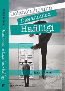 Dolandırılmanın Dayanılmaz Hafifliği