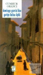 Domingo Garcia'dan Geriye Kalan Öykü