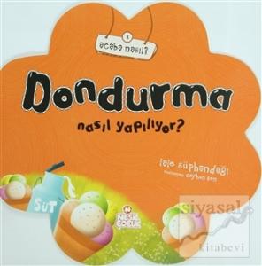 Dondurma Nasıl Yapılıyor?