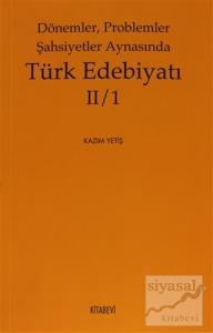 Dönemler, Problemler Şahsiyetler Aynasında Türk Edebiyatı 2 / 1