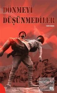 Dönmeyi Düşünmediler