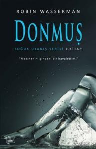 Donmuş - Soğuk Uyanış Serisi 1. Kitap