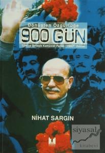 Dönüşten Özgürlüğe 900 Gün