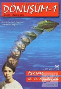 Dönüşüm -1 İşgal