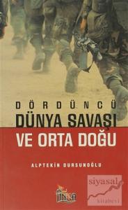 Dördüncü Dünya Savaşı ve Orta Doğu