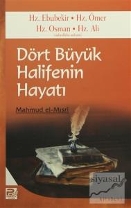 Dört Büyük Halifenin Hayatı